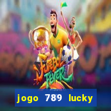 jogo 789 lucky paga mesmo